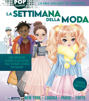 La settimana della moda. La mia valigetta creativa. Ediz. illustrata. Con pennarelli. Con Adesivi