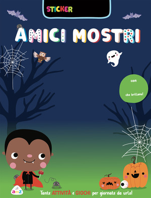Amici mostri! Sticker luccicosi. Ediz. a colori