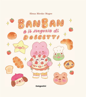 Ban Ban e il negozio di dolcetti. Ediz. a colori