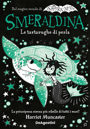 Smeraldina. Le tartarughe di perla. Isadora Moon