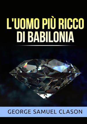 L' uomo più ricco di Babilonia