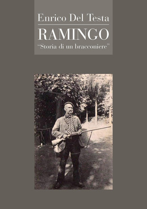 Ramingo. Storia di un bracconiere