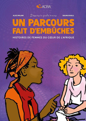 Un parcours fait d'embÃ»ches. Histoires de femmes du cour de l'Afrique