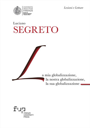 La mia globalizzazione, la nostra globalizzazione, la sua globalizzazione