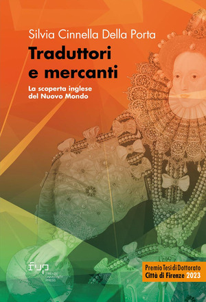 Traduttori e mercanti. La scoperta inglese del Nuovo Mondo