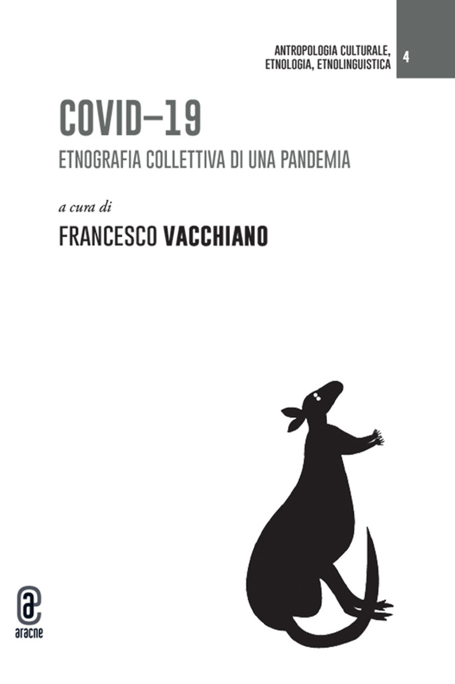 Covid-19. Etnografia collettiva di una pandemia