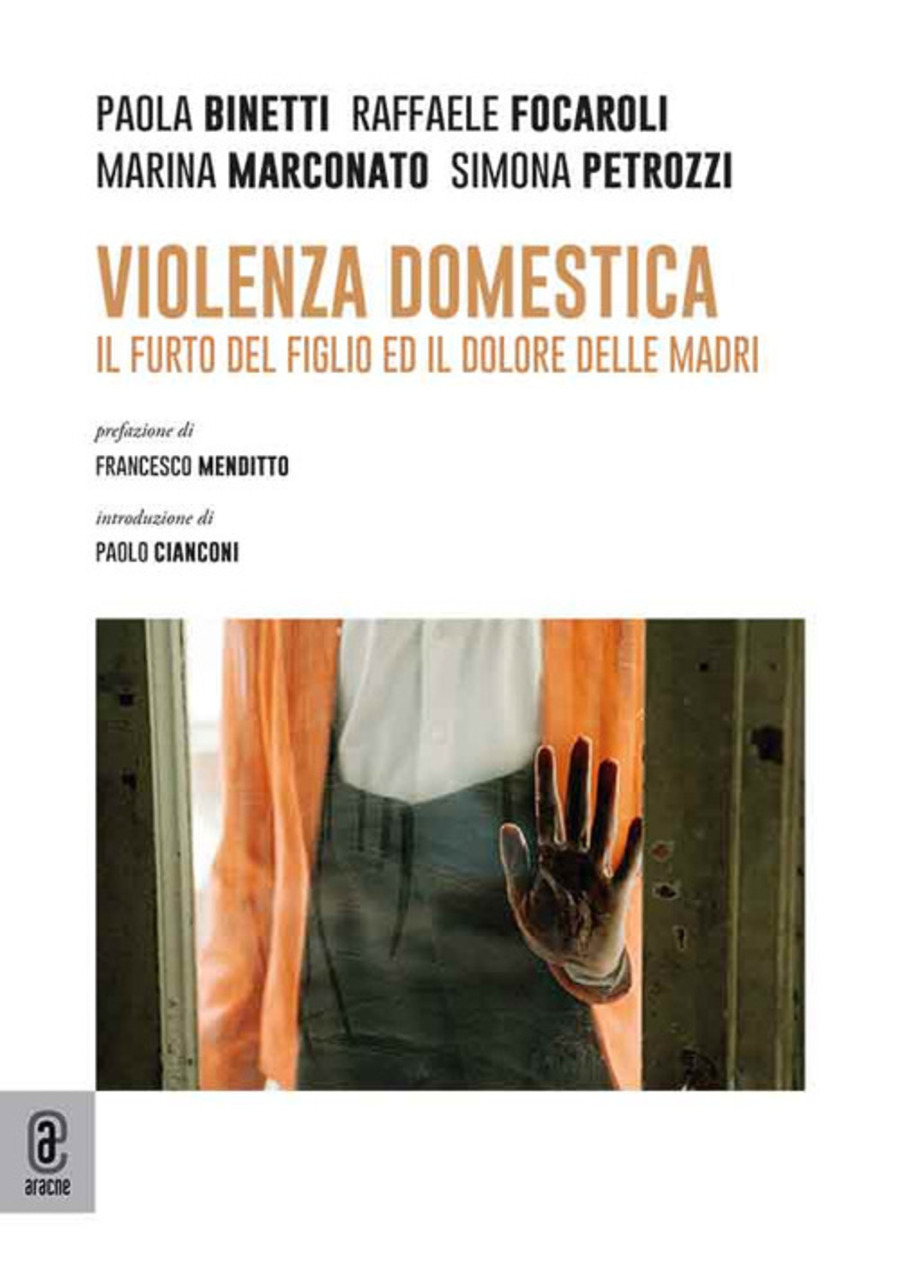 Violenza domestica. Il furto del figlio ed il dolore delle madri