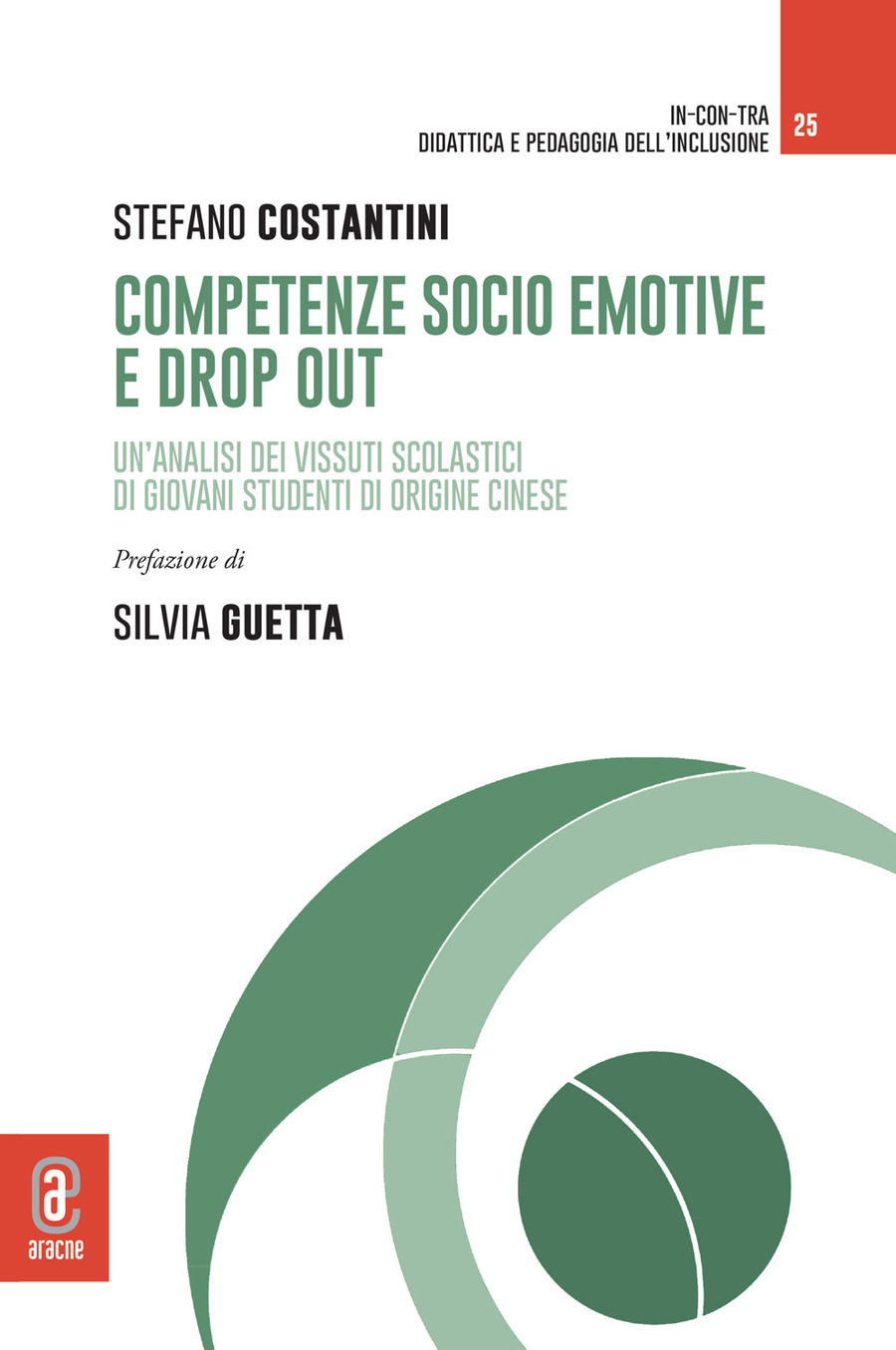 Competenze socio emotive e drop out. Un'analisi dei vissuti scolastici di giovani studenti di origine cinese