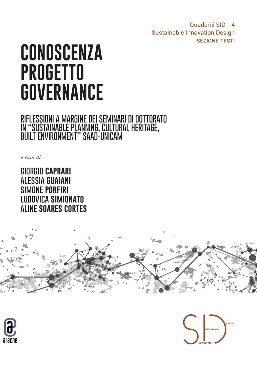 Conoscenza Progetto Governance. Riflessioni a margine dei seminari di dottorato in «Sustainable planning, cultural heritage, built environment» SAAD-UNICAM