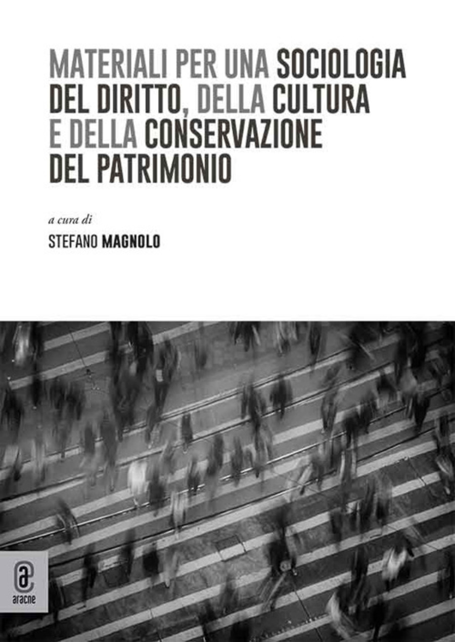 Materiali per una sociologia del diritto, della cultura e della conservazione del patrimonio