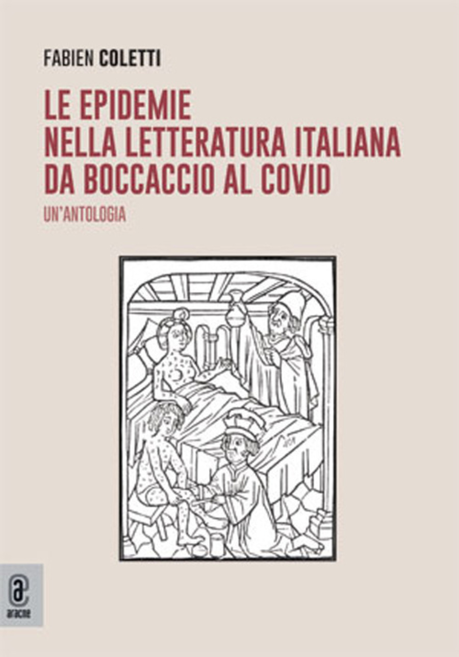 Le epidemie nella letteratura italiana da Boccaccio al Covid. Un'antologia