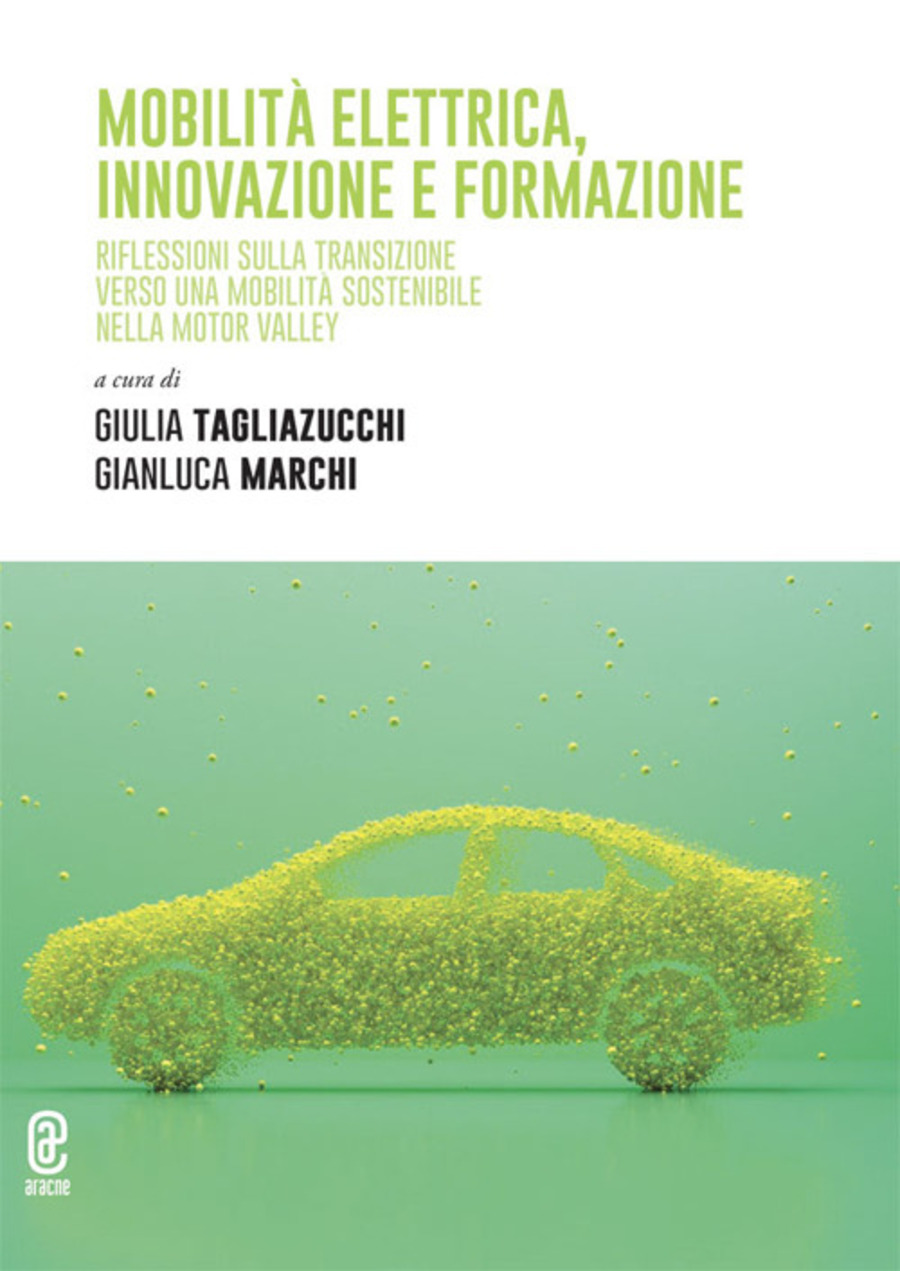 Mobilità elettrica, innovazione e formazione. Riflessioni sulla transizione verso una mobilità sostenibile nella Motor Valley