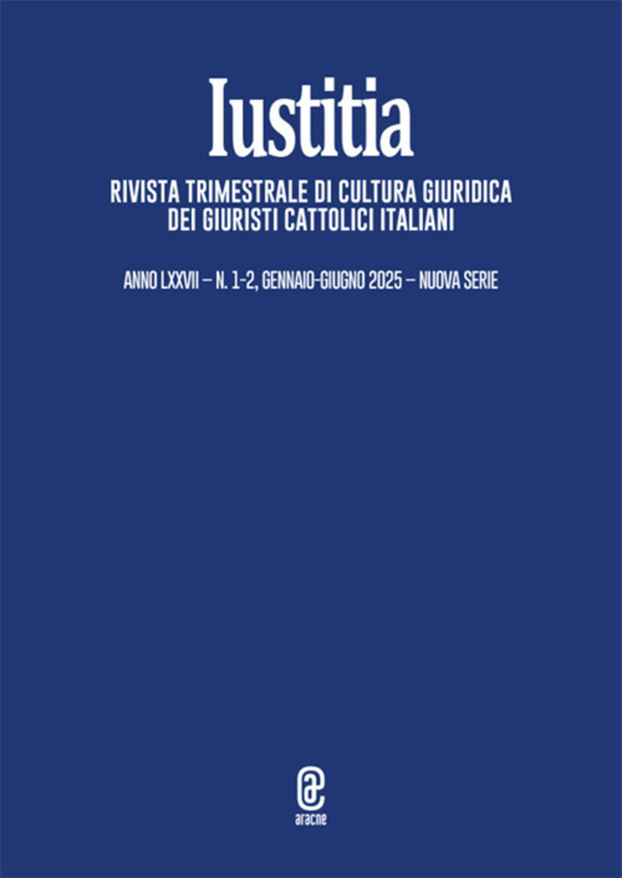 Iustitia. Rivista trimestrale di cultura giuridica dei Giuristi Cattolici Italiani (2025)