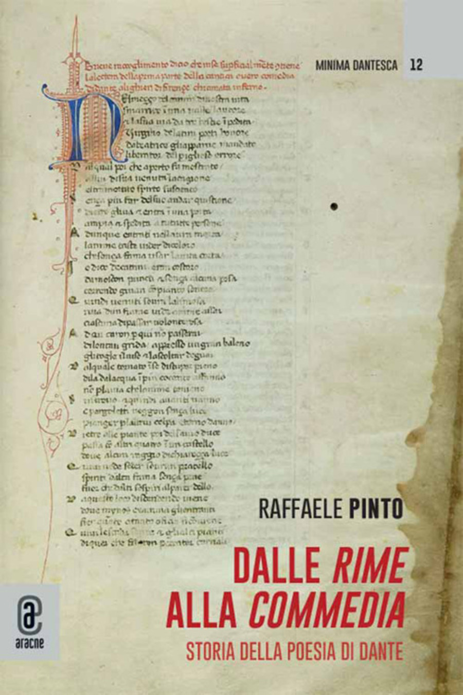 Dalle Rime alla Commedia. Storia della poesia di Dante