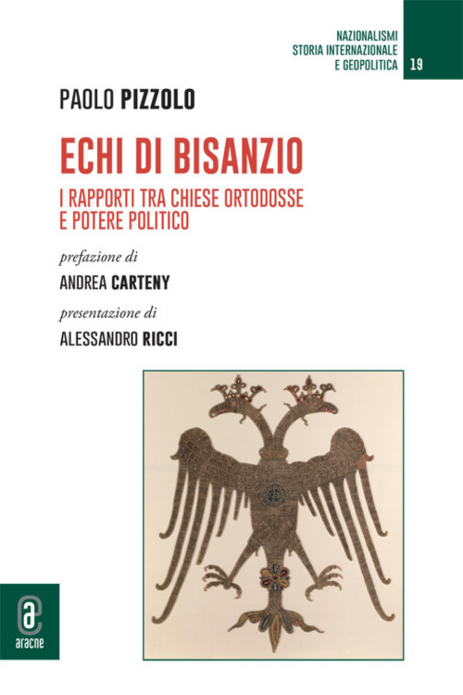 Echi di Bisanzio. I rapporti tra Chiese ortodosse e potere politico