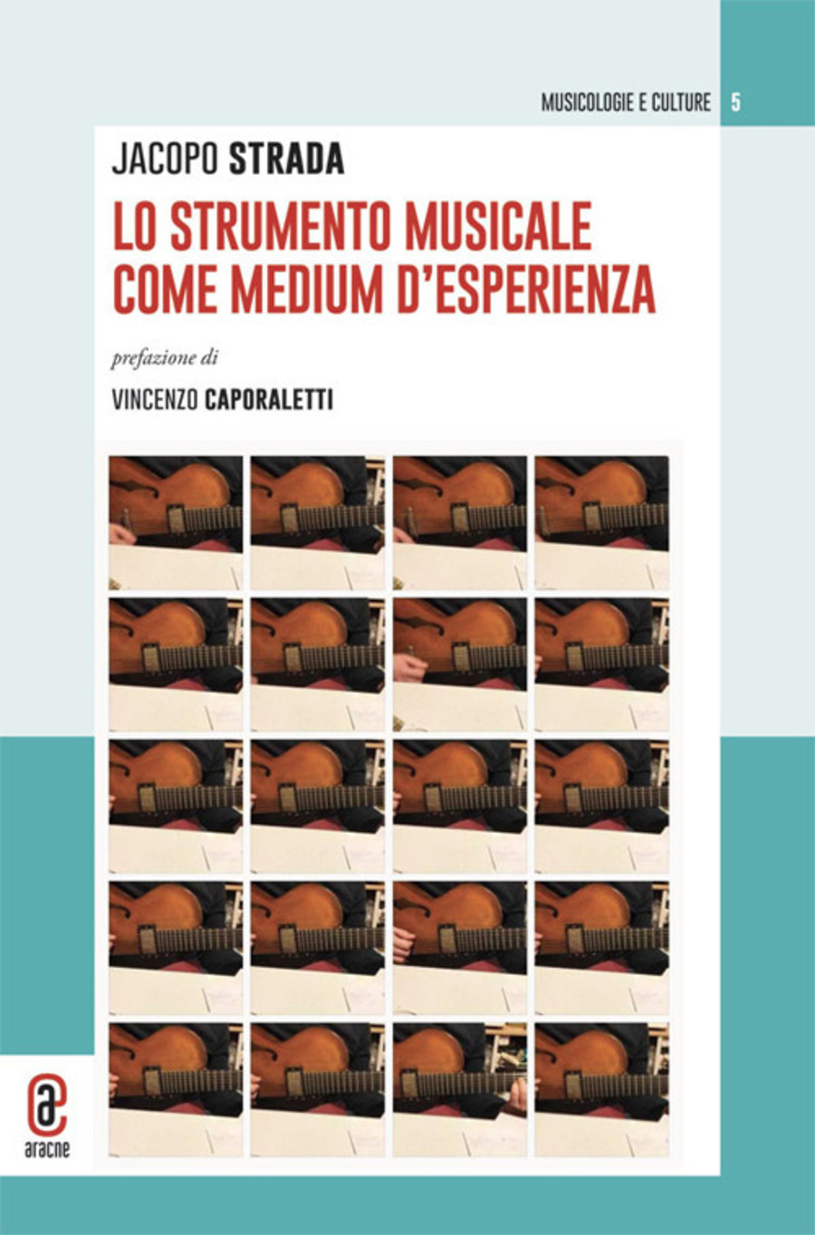 Lo strumento musicale come medium d’esperienza