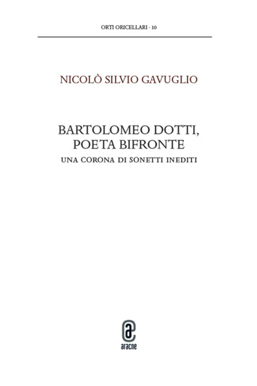 Bartolomeo Dotti, poeta bifronte. Una corona di sonetti inediti