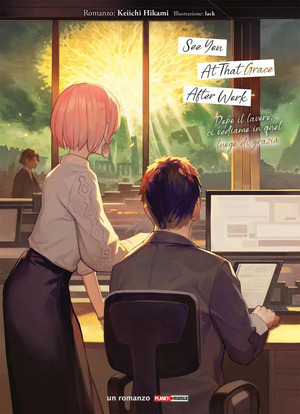 See you at that grace after work. Dopo il lavoro, ci vediamo in quel luogo di grazia