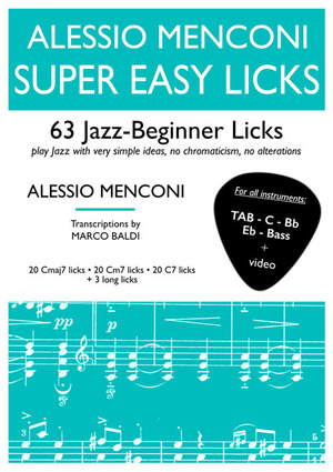 Super easy licks. 63 jazz-beginner licks (for all instruments). Ediz. italiana e inglese. Con video