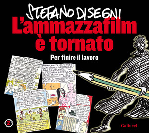 L' ammazzafilm è tornato. Per finire il lavoro. Nuova ediz.