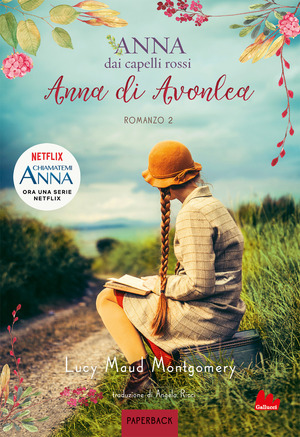 Anna di Avonlea. Anna dai capelli rossi. Paperback