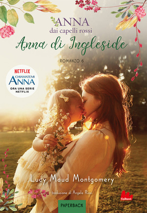 Anna di Ingleside. Anna dai capelli rossi. Paperback