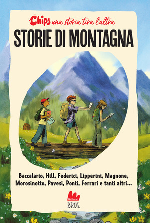 Storie di montagna. Chips. Una storia tira l'altra. Nuova ediz.