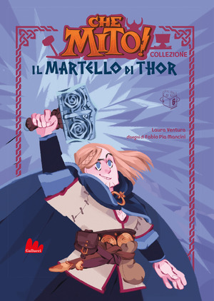 Il martello di Thor. Che mito! Collezione