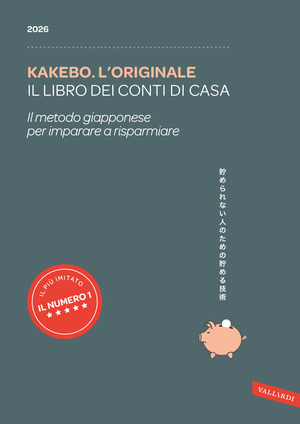 Kakebo. L'originale 2026. Il libro dei conti di casa. Il metodo giapponese per imparare a risparmiare
