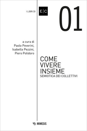 Come vivere insieme. Semiotica dei collettivi