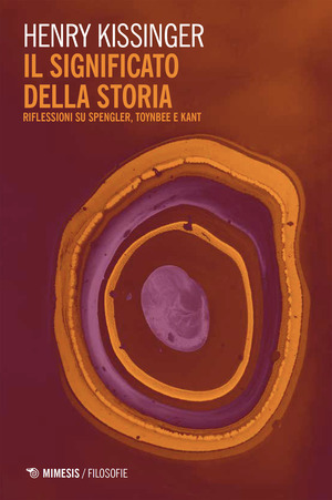 Il significato della storia. Riflessioni su Spengler, Toynbee e Kant