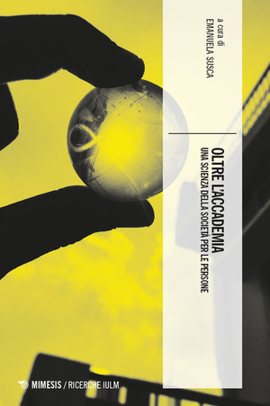 Oltre l’Accademia. Una scienza della società per le persone