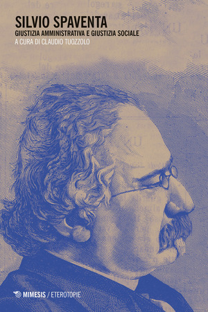 Silvio Spaventa. Giustizia amministrativa e giustizia sociale