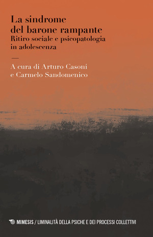 La sindrome del barone rampante. Ritiro sociale e psicopatologia in adolescenza