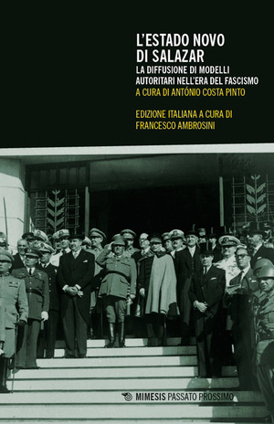 L' Estado Novo di Salazar. La diffusione di modelli autoritari nell'era del fascismo