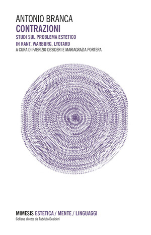 Contrazioni. Studi sul problema estetico in Kant, Warburg, Lyotard