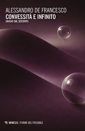 Convessità e infinito. Saggio sul Seicento