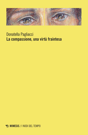 La compassione, una virtù fraintesa