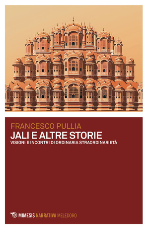 Jali e altre storie. Visioni e incontri di ordinaria straordinarietà