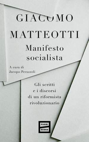 Manifesto socialista. Gli scritti e i discorsi di un socialista rivoluzionario