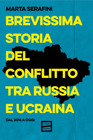 Brevissima storia del conflitto tra Russia e Ucraina. Dal 2014 a oggi