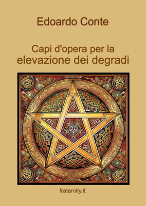 Capi d'opera per la elevazione dei degradi