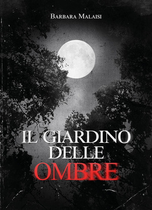 Il giardino delle ombre Il giardino delle ombre