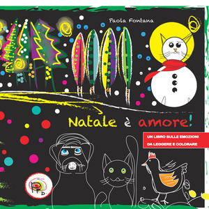 Natale è amore! Un libro sulle emozioni da leggere e colorare. Ediz. illustrata