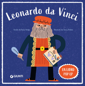 Leonardo da Vinci. Un libro pop-up. Ediz. a colori