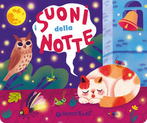 I suoni della notte. Pulsantini sonori. Ediz. a colori