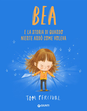 Bea e la storia di quando niente andò come voleva