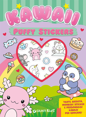 Kawaii. Puffy stickers. Ediz. a colori