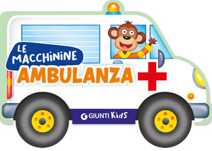 Ambulanza. Ediz. illustrata