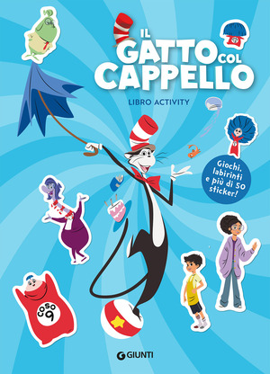 Il gatto col cappello. Libro activity. Ediz. a colori